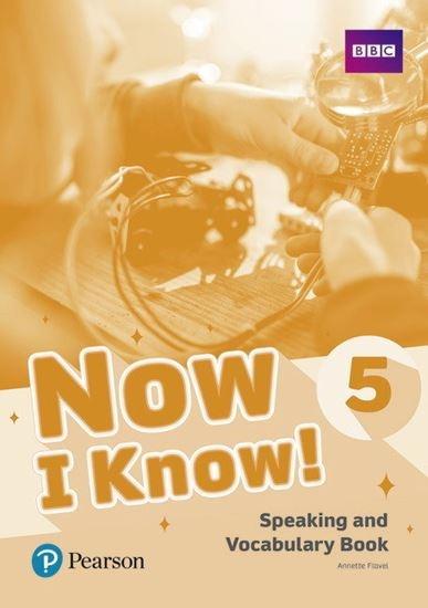 NOW I KNOW 5 SPEAKING AND VOCABULARY BOOK