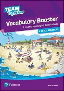 TEAM TOGETHER VOCABULARY BOOSTER PRE A1 STARTER