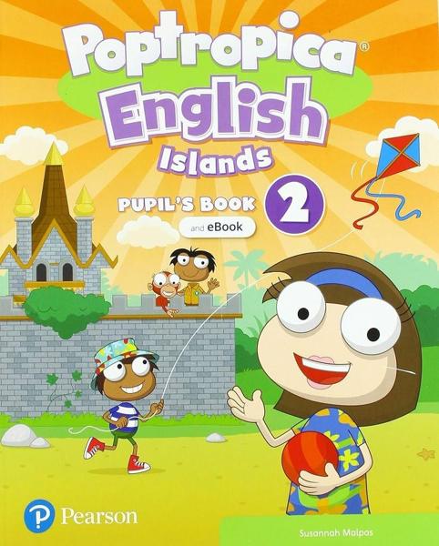 * POPTROPICA ENGLISH ISLANDS 2 PUPILS BOOK (+ EBOOK + ONLINE PRACTICE + DIGITAL RESOURCES)