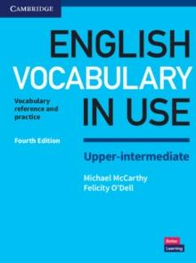 ENGLISH VOCABULARY IN USE UPPER-INTERMEDIATE W/ANSWERS 4RD ED