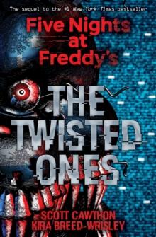 FIVE NIGHTS AT FREDDY'S (02): THE TWISTED ONES