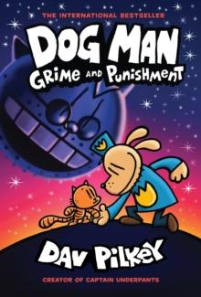DOG MAN (09): GRIME AND PUNISHMENT (HARDBACK EDITION)