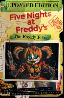 * FIVE NIGHTS AT FREDDY'S: THE FREDDY FILES UPDATED EDITION