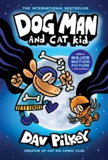 DOG MAN (04): DOG MAN AND CAT KID (HARDBACK)