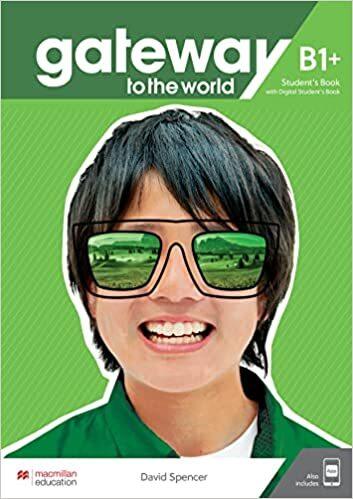 GATEWAY TO THE WORLD B1+ ST/BK (+DIGITAL +APP)
