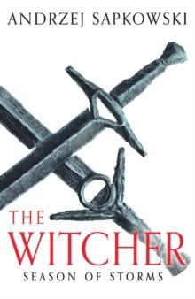 THE WITCHER (0.0): SEASON OF STORMS : A NOVEL OF THE WITCHER