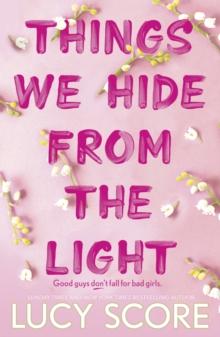 THINGS WE HIDE FROM THE LIGHT (02)