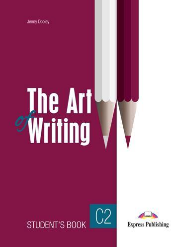 THE ART OF WRITING C2 ST/BK