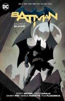# BATMAN VOL. 9: BLOOM (THE NEW 52)