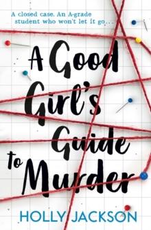 A GOOD GIRL'S GUIDE TO MURDER (01)