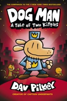 DOG MAN (03): A TALE OF TWO KITTIES