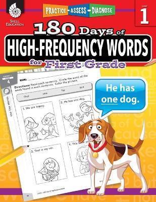 180 DAYS OF HIGH-FREQUENCY WORDS (GRADE 1): PRACTICE, ASSESS, DIAGNOSE