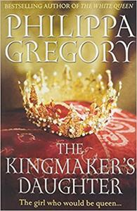COUSINS WARS (04): THE KINGMAKER'S DAUGHTER
