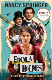 ENOLA HOLMES (01): THE CASE OF THE MISSING MARQUESS
