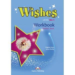 WISHES B2.1 WORKBOOK TEACHER'S BOOK REVISED 2015