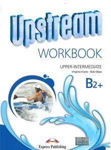 UPSTREAM UPPER-INTERMEDIATE B2+ WKBK REVISED 2015