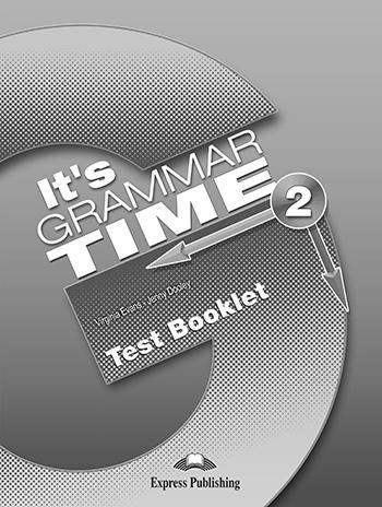 * IT 'S GRAMMAR TIME 2 TEST