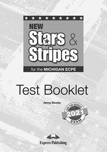 NEW STARS & STRIPES FOR THE MICHIGAN ECPE TEST BOOKLET  FOR THE REVISED 2021 EXAM