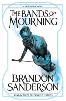MISTBORN (06): THE BANDS OF MOURNING