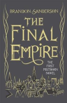 MISTBORN (01): THE FINAL EMPIRE (HARDBACK EDITION)