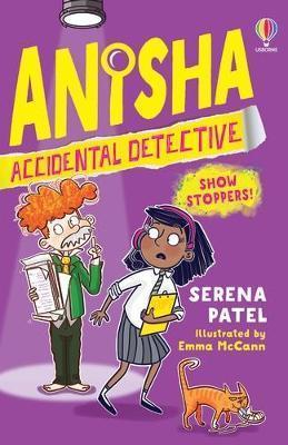 ANISHA, ACCIDENTAL DETECTIVE (04): SHOW STOPPERS