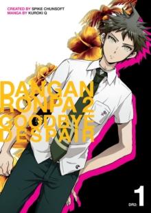 DANGANRONPA 2: GOODBYE DESPAIR VOLUME 1