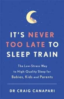 IT'S NEVER TOO LATE TO SLEEP TRAIN