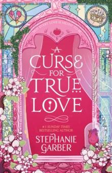 ONCE UPON A BROKEN HEART (03): A CURSE FOR TRUE LOVE
