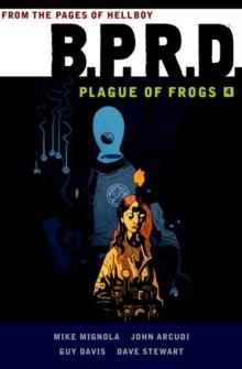 B.P.R.D: PLAGUE OF FROGS VOLUME 4