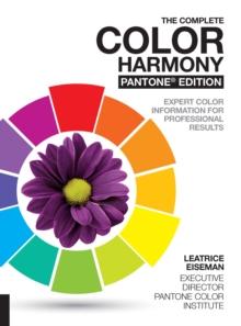 THE COMPLETE COLOR HARMONY (PANTONE EDITION)