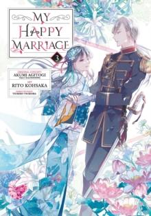 MY HAPPY MARRIAGE: VOL 03