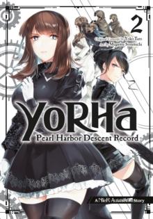 YORHA: PEARL HARBOR DESCENT RECORD - A NIER:AUTOMATA STORY 02