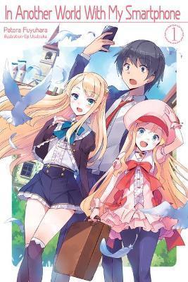 IN ANOTHER WORLD WITH MY SMARTPHONE: VOLUME 1 : VOLUME 1