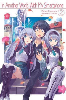 IN ANOTHER WORLD WITH MY SMARTPHONE: VOLUME 2 : VOLUME 2