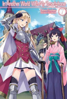 IN ANOTHER WORLD WITH MY SMARTPHONE: VOLUME 7 : VOLUME 7