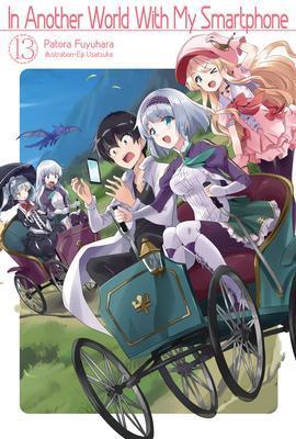 IN ANOTHER WORLD WITH MY SMARTPHONE: VOLUME 13 : VOLUME 13