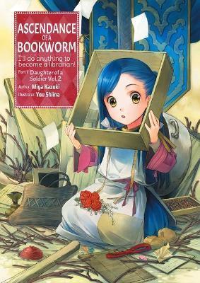 * ASCENDANCE OF A BOOKWORM: PART 1 VOLUME 2 : PART 1 VOLUME 2