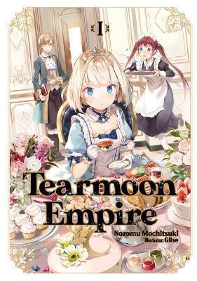 TEARMOON EMPIRE: VOLUME 1