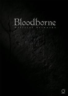 BLOODBORNE OFFICIAL ARTWORKS