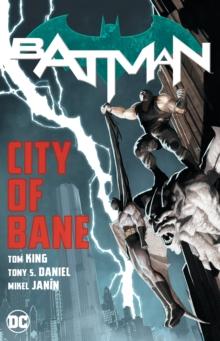 BATMAN: CITY OF BANE