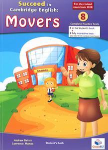 SUCCEED IN MOVERS 8 PRACTICE TESTS ST/BK (REVISED 2018)