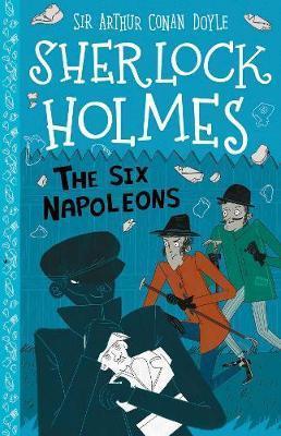 THE SHERLOCK HOLMES CHILDREN'S COLLECTION (13): THE SIX NAPOLEONS