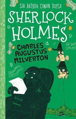 THE SHERLOCK HOLMES CHILDREN'S COLLECTION (15): CHARLES AUGUSTUS MILVERTON