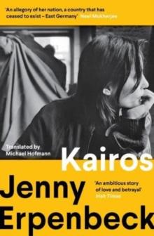 KAIROS : SHORTLISTED FOR THE INTERNATIONAL BOOKER PRIZE