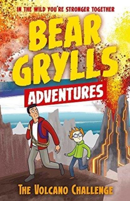 BEAR GRYLLS ADVENTURE 7: THE VOLCANO CHALLENGE