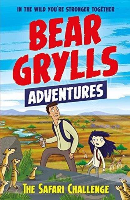 BEAR GRYLLS ADVENTURE 8: THE SAFARI CHALLENGE