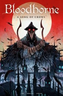BLOODBORNE VOL 03: A SONG OF CROWS