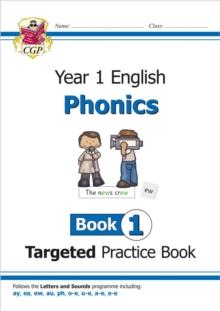 KS1 ENGLISH YEAR 1 PHONICS TARGETED PRACTICE BOOK - BOOK 1