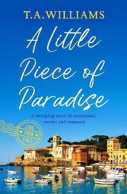 LOVE FROM ITALY (01): A LITTLE PIECE OF PARADISE