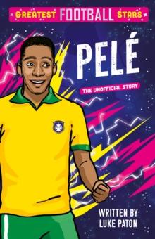 GREATEST FOOTBALL STARS (03): PELE